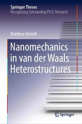 Holwill |  Nanomechanics in van der Waals Heterostructures | Buch |  Sack Fachmedien
