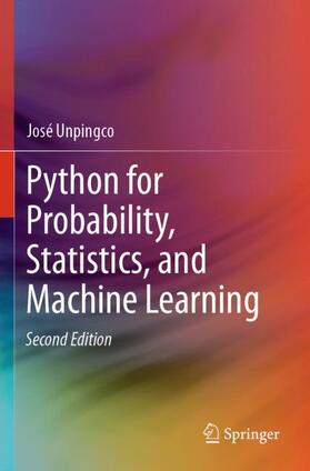 Unpingco |  Python for Probability, Statistics, and Machine Learning | Buch |  Sack Fachmedien