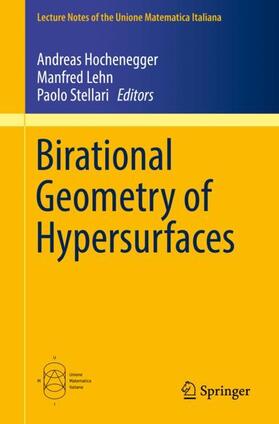 Hochenegger / Stellari / Lehn |  Birational Geometry of Hypersurfaces | Buch |  Sack Fachmedien