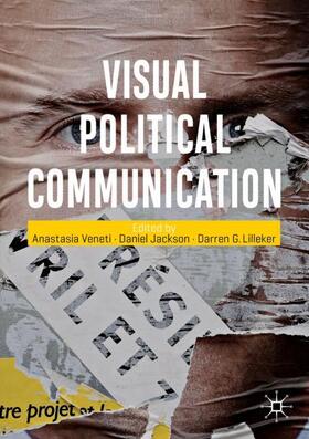 Veneti / Lilleker / Jackson |  Visual Political Communication | Buch |  Sack Fachmedien