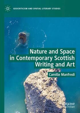 Manfredi |  Nature and Space in Contemporary Scottish Writing and Art | Buch |  Sack Fachmedien