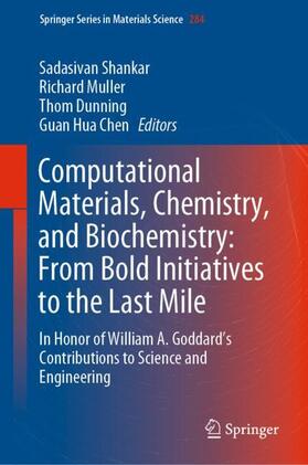 Shankar / Chen / Dunning |  Computational Materials, Chemistry, and Biochemistry: From Bold Initiatives to the Last Mile | Buch |  Sack Fachmedien