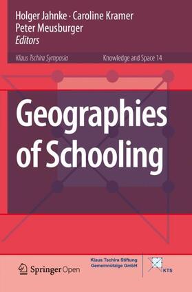 Jahnke / Meusburger / Kramer |  Geographies of Schooling | Buch |  Sack Fachmedien