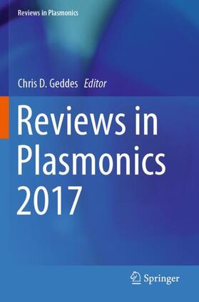 Geddes |  Reviews in Plasmonics 2017 | Buch |  Sack Fachmedien