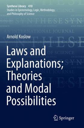 Koslow |  Laws and Explanations; Theories and Modal Possibilities | Buch |  Sack Fachmedien