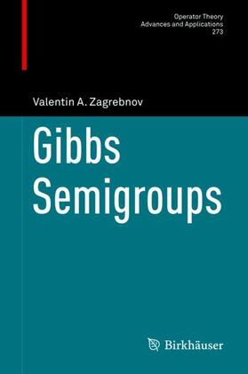 Zagrebnov |  Gibbs Semigroups | Buch |  Sack Fachmedien