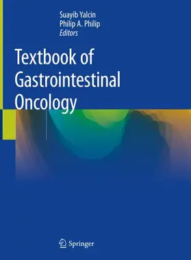 Philip / Yalcin |  Textbook of Gastrointestinal Oncology | Buch |  Sack Fachmedien