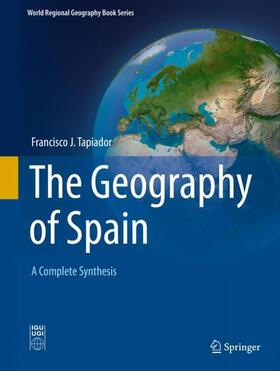Tapiador |  The Geography of Spain | Buch |  Sack Fachmedien