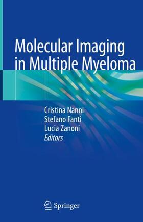 Nanni / Zanoni / Fanti |  Molecular Imaging in Multiple Myeloma | Buch |  Sack Fachmedien