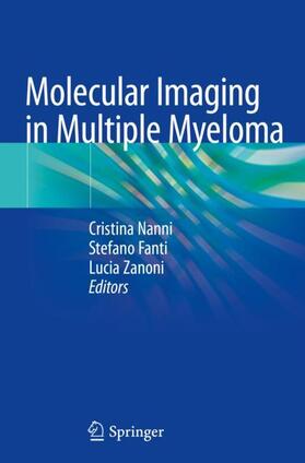 Nanni / Zanoni / Fanti |  Molecular Imaging in Multiple Myeloma | Buch |  Sack Fachmedien