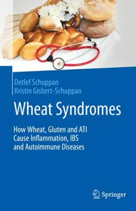 Gisbert-Schuppan / Schuppan |  Wheat Syndromes | Buch |  Sack Fachmedien