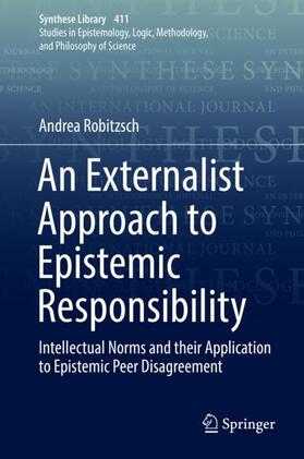 Robitzsch |  An Externalist Approach to Epistemic Responsibility | Buch |  Sack Fachmedien