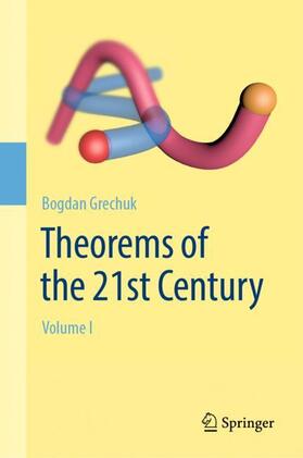 Grechuk |  Theorems of the 21st Century | Buch |  Sack Fachmedien