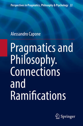Capone |  Pragmatics and Philosophy. Connections and Ramifications | eBook | Sack Fachmedien