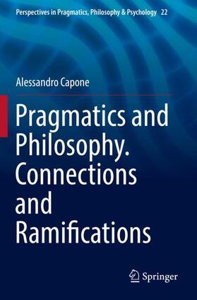 Capone |  Pragmatics and Philosophy. Connections and Ramifications | Buch |  Sack Fachmedien