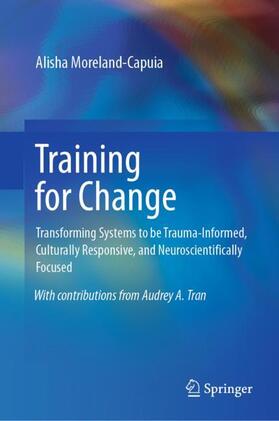 Moreland-Capuia |  Training for Change | Buch |  Sack Fachmedien