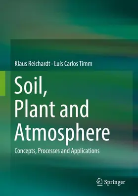 Timm / Reichardt |  Soil, Plant and Atmosphere | Buch |  Sack Fachmedien