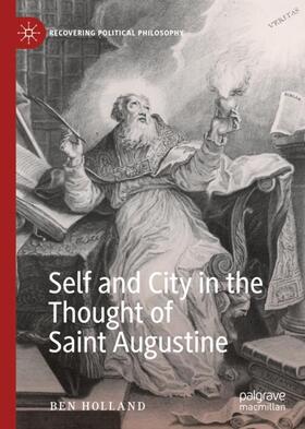 Holland |  Self and City in the Thought of Saint Augustine | Buch |  Sack Fachmedien