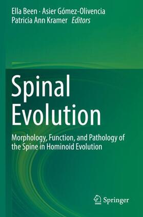 Been / Ann Kramer / Gómez-Olivencia |  Spinal Evolution | Buch |  Sack Fachmedien