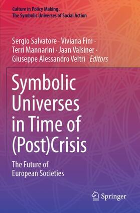 Salvatore / Fini / Veltri |  Symbolic Universes in Time of (Post)Crisis | Buch |  Sack Fachmedien