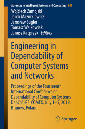 Zamojski / Mazurkiewicz / Sugier |  Engineering in Dependability of Computer Systems and Networks | eBook | Sack Fachmedien