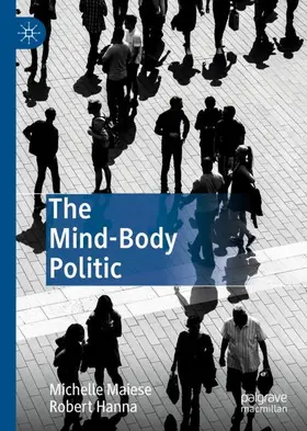 Hanna / Maiese |  The Mind-Body Politic | Buch |  Sack Fachmedien