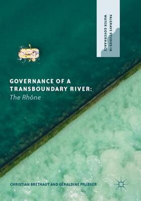 Pflieger / Bréthaut |  Governance of a Transboundary River | Buch |  Sack Fachmedien