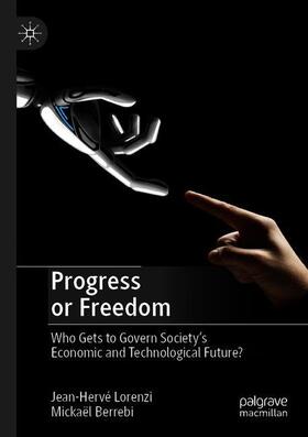 Lorenzi / Berrebi |  Progress or Freedom | Buch |  Sack Fachmedien