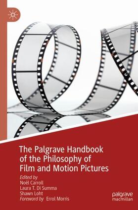 Carroll / Loht / Di Summa |  The Palgrave Handbook of the Philosophy of Film and Motion Pictures | Buch |  Sack Fachmedien