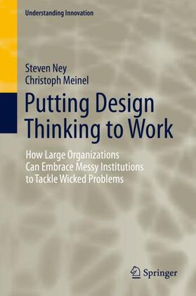 Meinel / Ney |  Putting Design Thinking to Work | Buch |  Sack Fachmedien