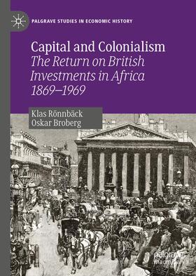 Broberg / Rönnbäck |  Capital and Colonialism | Buch |  Sack Fachmedien