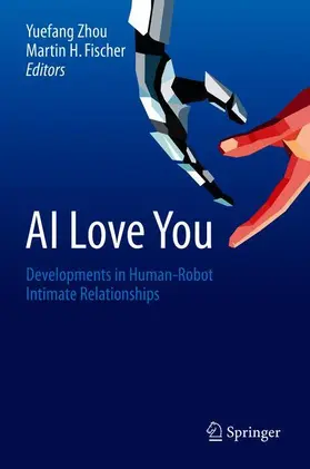 Fischer / Zhou |  AI Love You | Buch |  Sack Fachmedien