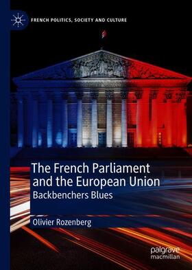Rozenberg |  The French Parliament and the European Union | Buch |  Sack Fachmedien