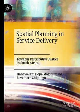 Chipungu / Magidimisha |  Spatial Planning in Service Delivery | Buch |  Sack Fachmedien