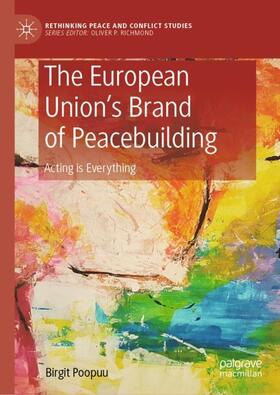 Poopuu |  The European Union¿s Brand of Peacebuilding | Buch |  Sack Fachmedien