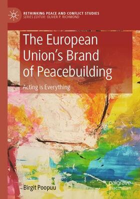 Poopuu |  The European Union¿s Brand of Peacebuilding | Buch |  Sack Fachmedien