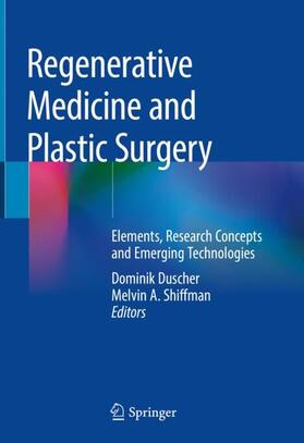 Shiffman / Duscher |  Regenerative Medicine and Plastic Surgery | Buch |  Sack Fachmedien