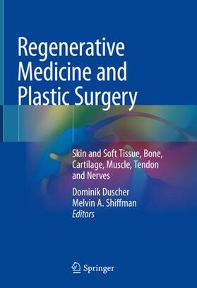 Shiffman / Duscher |  Regenerative Medicine and Plastic Surgery | Buch |  Sack Fachmedien