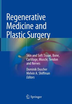 Duscher / Shiffman |  Regenerative Medicine and Plastic Surgery | eBook | Sack Fachmedien