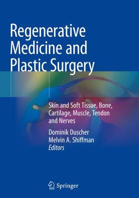 Shiffman / Duscher |  Regenerative Medicine and Plastic Surgery | Buch |  Sack Fachmedien