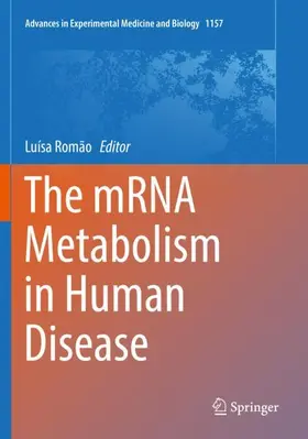 Romão |  The mRNA Metabolism in Human Disease | Buch |  Sack Fachmedien