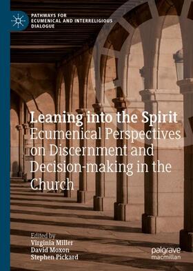 Miller / Pickard / Moxon |  Leaning into the Spirit | Buch |  Sack Fachmedien