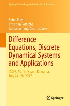 Elaydi / Pötzsche / Sasu |  Difference Equations, Discrete Dynamical Systems and Applications | eBook | Sack Fachmedien