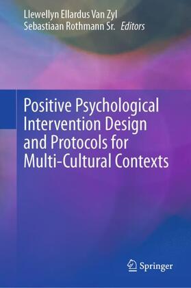 Rothmann Sr. / Van Zyl |  Positive Psychological Intervention Design and Protocols for Multi-Cultural Contexts | Buch |  Sack Fachmedien