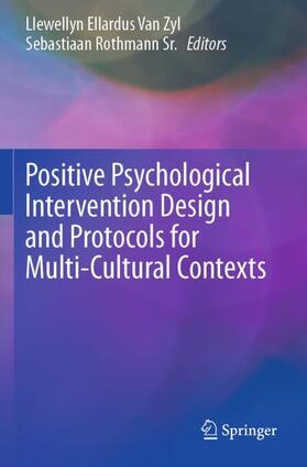 Rothmann Sr. / Van Zyl |  Positive Psychological Intervention Design and Protocols for Multi-Cultural Contexts | Buch |  Sack Fachmedien