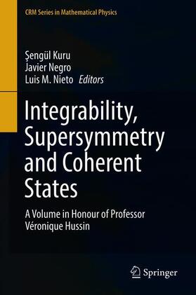 Kuru / Nieto / Negro |  Integrability, Supersymmetry and Coherent States | Buch |  Sack Fachmedien