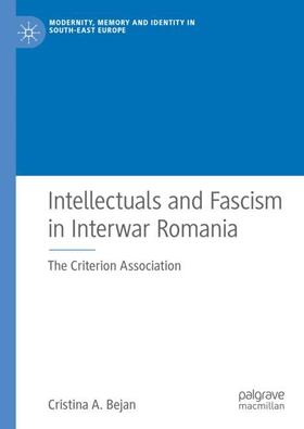 Bejan |  Intellectuals and Fascism in Interwar Romania | Buch |  Sack Fachmedien