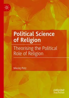 Potz |  Political Science of Religion | Buch |  Sack Fachmedien