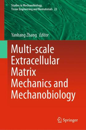 Zhang |  Multi-scale Extracellular Matrix Mechanics and Mechanobiology | Buch |  Sack Fachmedien
