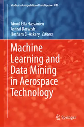 Hassanien / Darwish / El-Askary |  Machine Learning and Data Mining in Aerospace Technology | eBook | Sack Fachmedien